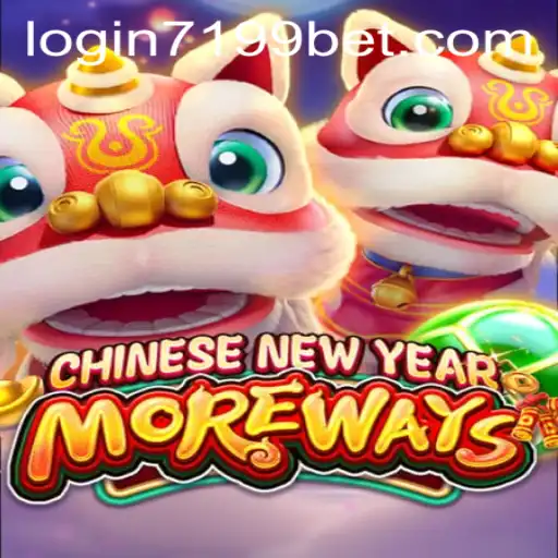 CHINESENEWYEARMOREWAYS: Experience the Festive Spirit with 7199bet PH Login