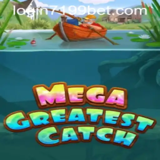 MegaGreatestCatch: A Deep Dive into the Exciting World of Modern Gaming