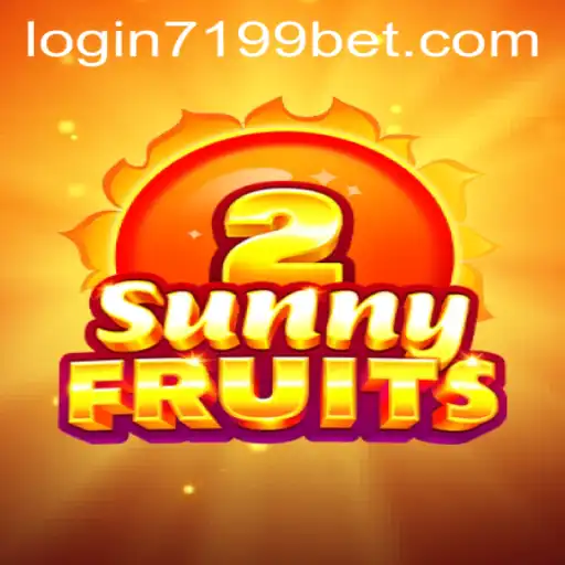 Discover the Excitement of SunnyFruits2 and the 7199bet PH Login